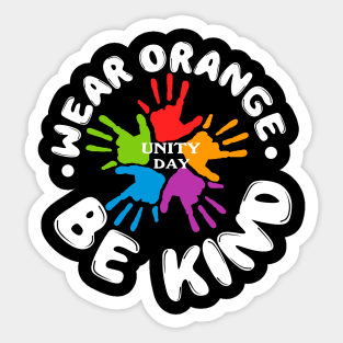 Anti Bullying - Wear Orange Be Kind Gift For Unity Day Sticker